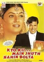 Kyo Kii... Main Jhuth Nahin Bolta